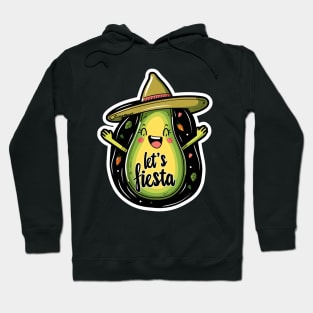 Let's fiesta cute avocado sumbrero Hoodie